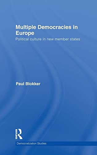 Stock image for Multiple Democracies in Europe: Political Culture in New Member States (Democratization Studies) for sale by Chiron Media