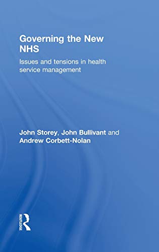 Stock image for Governing the New NHS: Issues and Tensions in Health Service Management for sale by Chiron Media