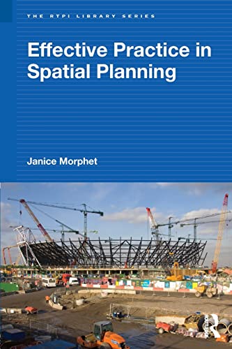 Effective Practice in Spatial Planning (RTPI Library Series) (9780415492829) by Morphet, Janice