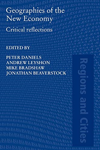 Beispielbild fr Geographies of the New Economy: Critical Reflections zum Verkauf von Revaluation Books