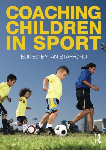 Stock image for Coaching Children in Sport for sale by WorldofBooks