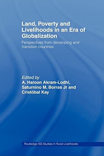 Stock image for Land, Poverty and Livelihoods in an Era of Globalization: Perspectives from Developing and Transition Countries for sale by ThriftBooks-Dallas