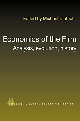 Stock image for Economics of the Firm : Analysis, Evolution and History for sale by Blackwell's