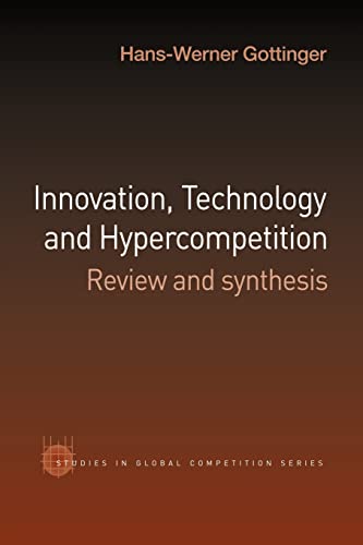 Beispielbild fr Innovation, Technology and Hypercompetition : Review and Synthesis zum Verkauf von Blackwell's