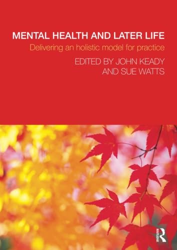 Imagen de archivo de Mental Health and Later Life: Delivering an Holistic Model for Practice a la venta por WorldofBooks