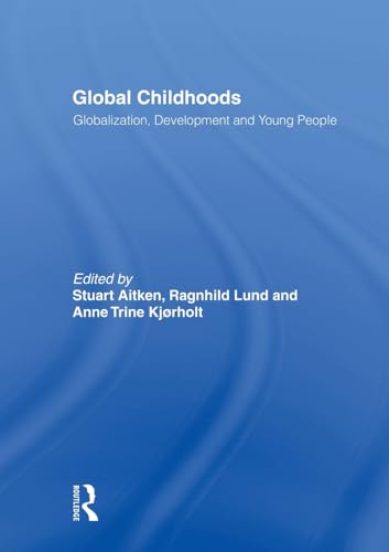 Stock image for Global Childhoods for sale by Blackwell's