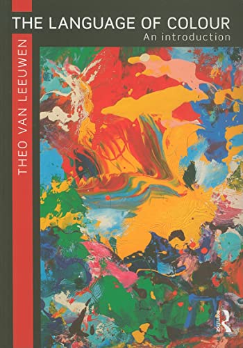 The Language of Colour: An introduction (9780415495387) by Van Leeuwen, Theo