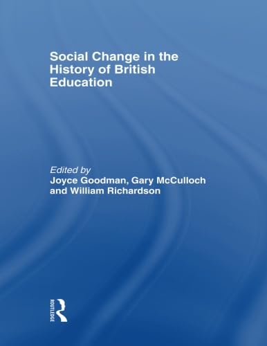 9780415495561: Social Change in the History of British Education