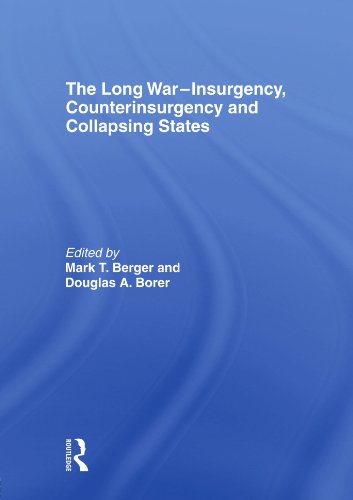 9780415495707: The Long War - Insurgency, Counterinsurgency and Collapsing States (ThirdWorlds)