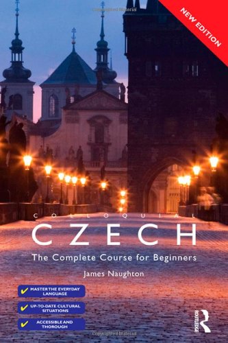 Stock image for Colloquial Czech: The Complete Course for Beginners for sale by ThriftBooks-Dallas