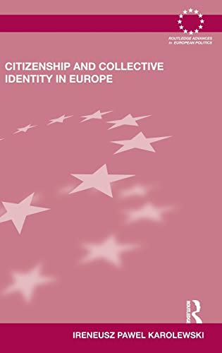 Imagen de archivo de Citizenship and Collective Identity in Europe (Routledge Advances in European Politics) a la venta por Chiron Media