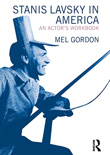 Stanislavsky in America (9780415496704) by Gordon, Mel