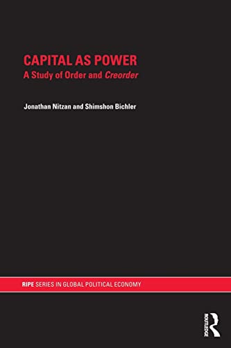 Imagen de archivo de Capital as Power (RIPE Series in Global Political Economy) a la venta por ThriftBooks-Dallas