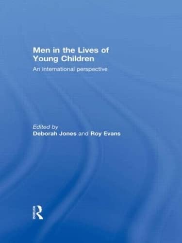 Imagen de archivo de Men in the Lives of Young Children: An international perspective a la venta por BooksRun