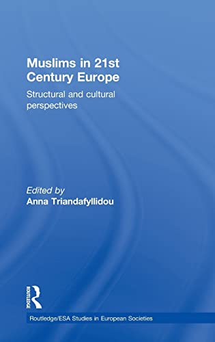 9780415497091: Muslims in 21st Century Europe: Structural and Cultural Perspectives (Studies in European Sociology)