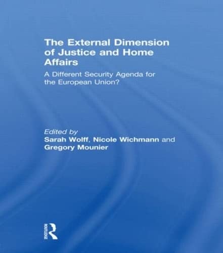 Stock image for The External Dimension of Justice and Home Affairs: A Different Security Agenda for the European Union? (Journal of European Integration Special Issues) for sale by HPB-Red