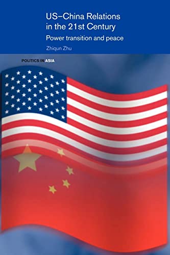 Beispielbild fr US-China Relations in the 21st Century : Power Transition and Peace zum Verkauf von Blackwell's