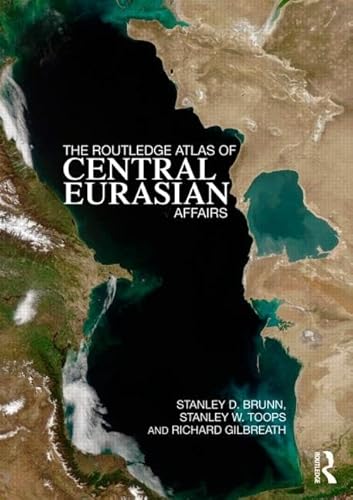 Stock image for The Routledge Atlas of Central Eurasian Affairs for sale by BooksRun