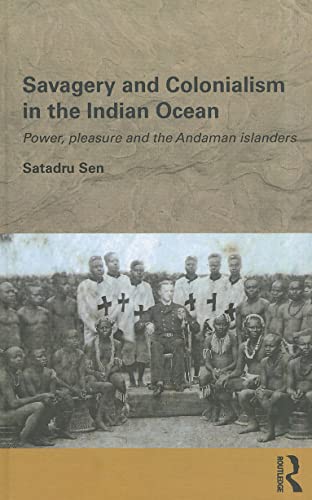 Imagen de archivo de Savagery and Colonialism in the Indian Ocean a la venta por Books Puddle