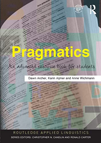 Beispielbild fr Pragmatics: An Advanced Resource Book for Students (Routledge Applied Linguistics) zum Verkauf von SecondSale