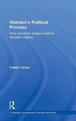 9780415498128: Vietnam's Political Process: How education shapes political decision making (Routledge Contemporary Southeast Asia Series)