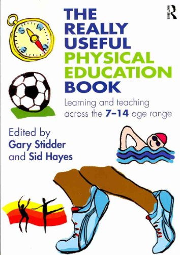 Beispielbild fr The Really Useful Physical Education Book: Learning and Teaching Across the 7"14 Age Range zum Verkauf von WorldofBooks