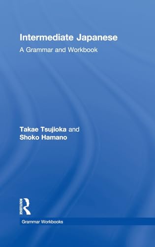 9780415498586: Intermediate Japanese: A Grammar and Workbook
