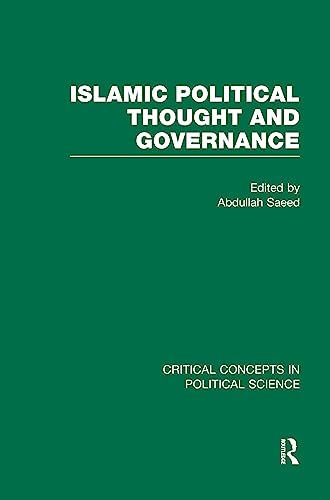Stock image for Islamic Political Thought and Governance: 4 Volume set (Critical Concepts in Political Science) for sale by Chiron Media