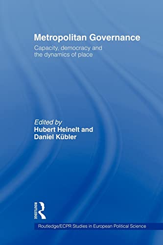 Beispielbild fr Metropolitan Governance in the 21st Century : Capacity, Democracy and the Dynamics of Place zum Verkauf von Blackwell's