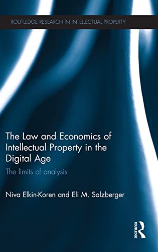 Stock image for The Law and Economics of Intellectual Property in the Digital Age: The Limits of Analysis (Routledge Research in Intellectual Property) for sale by Chiron Media