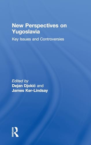 Beispielbild fr New Perspectives on Yugoslavia: Key Issues and Controversies zum Verkauf von Chiron Media