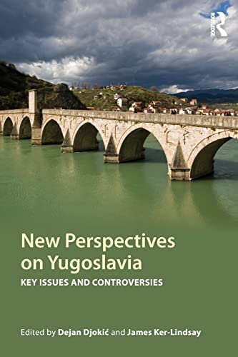 Beispielbild fr New Perspectives on Yugoslavia: Key Issues and Controversies zum Verkauf von Solr Books