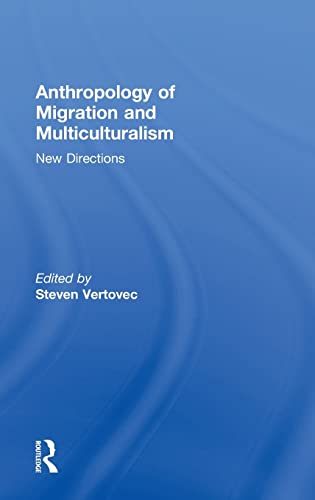 Beispielbild fr Anthropology of Migration and Multiculturalism: New Directions zum Verkauf von Blackwell's