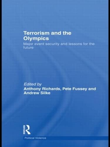 Stock image for Terrorism and the Olympics: Major Event Security and Lessons for the Future (Political Violence) for sale by Chiron Media