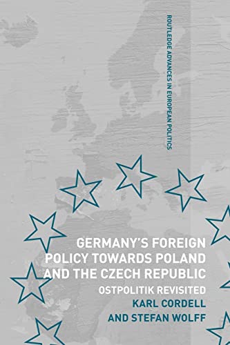 Imagen de archivo de Germany's Foreign Policy Towards Poland and the Czech Republic: Ostpolitik Revisited a la venta por Revaluation Books