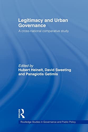 Beispielbild fr Legitimacy and Urban Governance : A Cross-National Comparative Study zum Verkauf von Blackwell's
