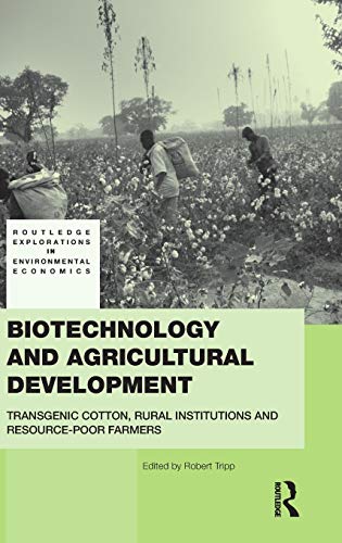 Imagen de archivo de Biotechnology and Agricultural Development: Transgenic Cotton, Rural Institutions and Resource-poor Farmers (Routledge Explorations in Environmental Economics) a la venta por Chiron Media