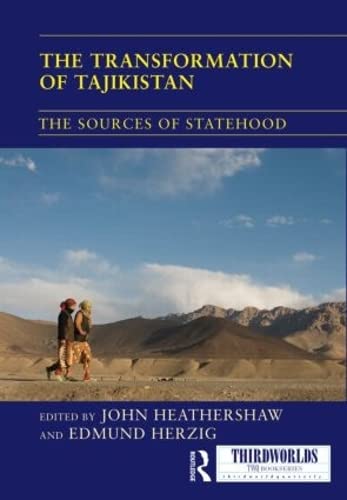 Stock image for The Transformation of Tajikistan: The Sources of Statehood (ThirdWorlds) for sale by Chiron Media