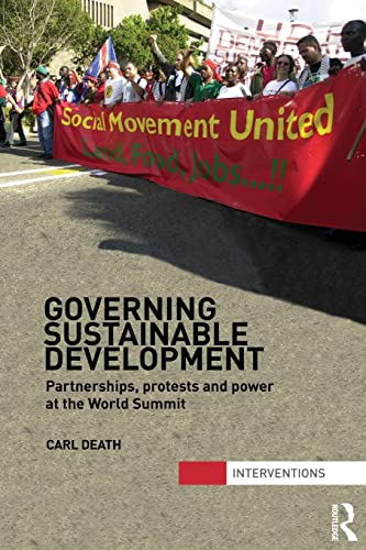 Beispielbild fr Governing Sustainable Development: Partnerships, Protests and Power at the World Summit zum Verkauf von Blackwell's