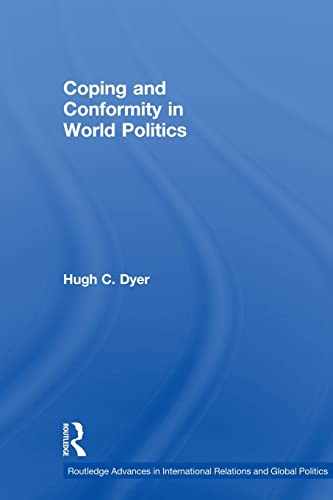 Stock image for Coping and Conformity in World Politics for sale by Blackwell's