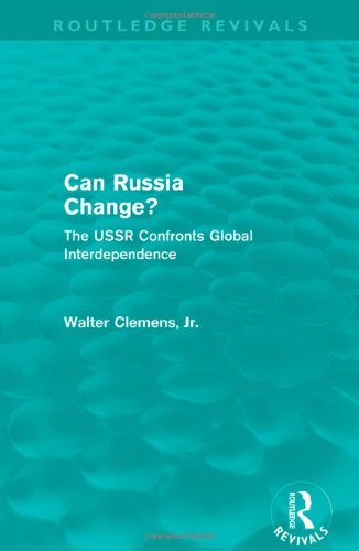 Stock image for Can Russia Change? (Routledge Revivals): The USSR confronts Global Interdependence for sale by Chiron Media