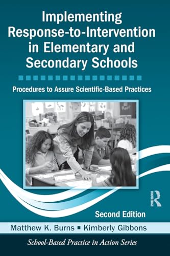 

Implementing Response-To-Intervention in Elementary and Secondary Schools Procedures to Assure Scientific-Based Practices, Second Edition