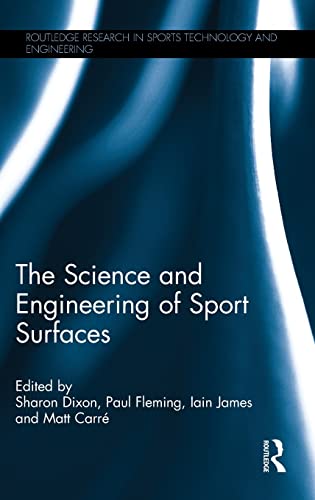 9780415500920: The Science and Engineering of Sport Surfaces (Routledge Research in Sports Technology and Engineering)