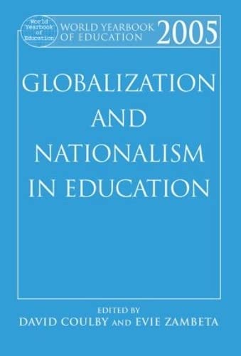 Stock image for World Yearbook of Education. 2005 Globalization and Nationalism in Education for sale by Blackwell's