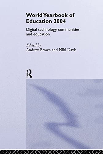 Stock image for World Yearbook of Education 2004: Digital Technologies, Communities and Education for sale by Blackwell's