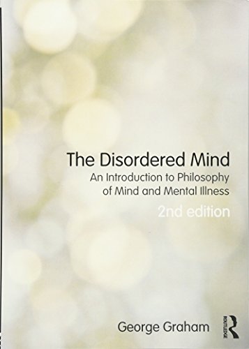 Stock image for The Disordered Mind: An Introduction to Philosophy of Mind and Mental Illness for sale by Dream Books Co.