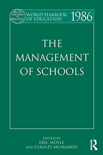 Stock image for World Yearbook of Education 1986: The Management of Schools for sale by Ria Christie Collections