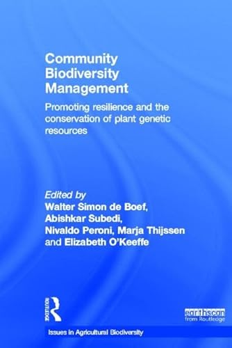 Stock image for Community Biodiversity Management: Promoting resilience and the conservation of plant genetic resources (Issues in Agricultural Biodiversity) for sale by Chiron Media