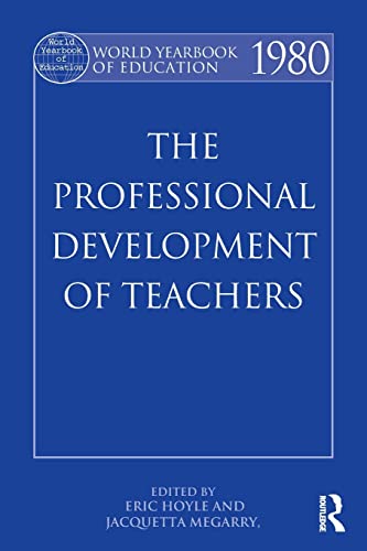 Stock image for World Yearbook of Education 1980: The Professional Development of Teachers for sale by Blackwell's