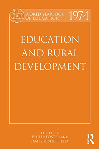 Beispielbild fr World Yearbook of Education 1974: Education and Rural Development zum Verkauf von Blackwell's